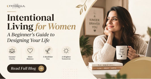 Intentional Living for Women: A Beginner's Guide to Designing Your Life
